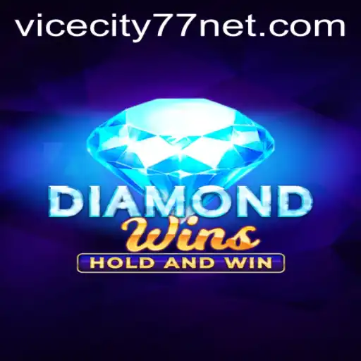 Discover the Thrilling World of DiamondWins with ViceCity77