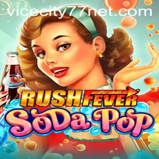 Dive into the Thrilling World of RushFeverSodaPop: Unveiling the Excitement of ViceCity77