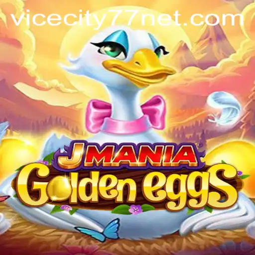 Discover the Thrills of JManiaGoldenEggs in ViceCity77